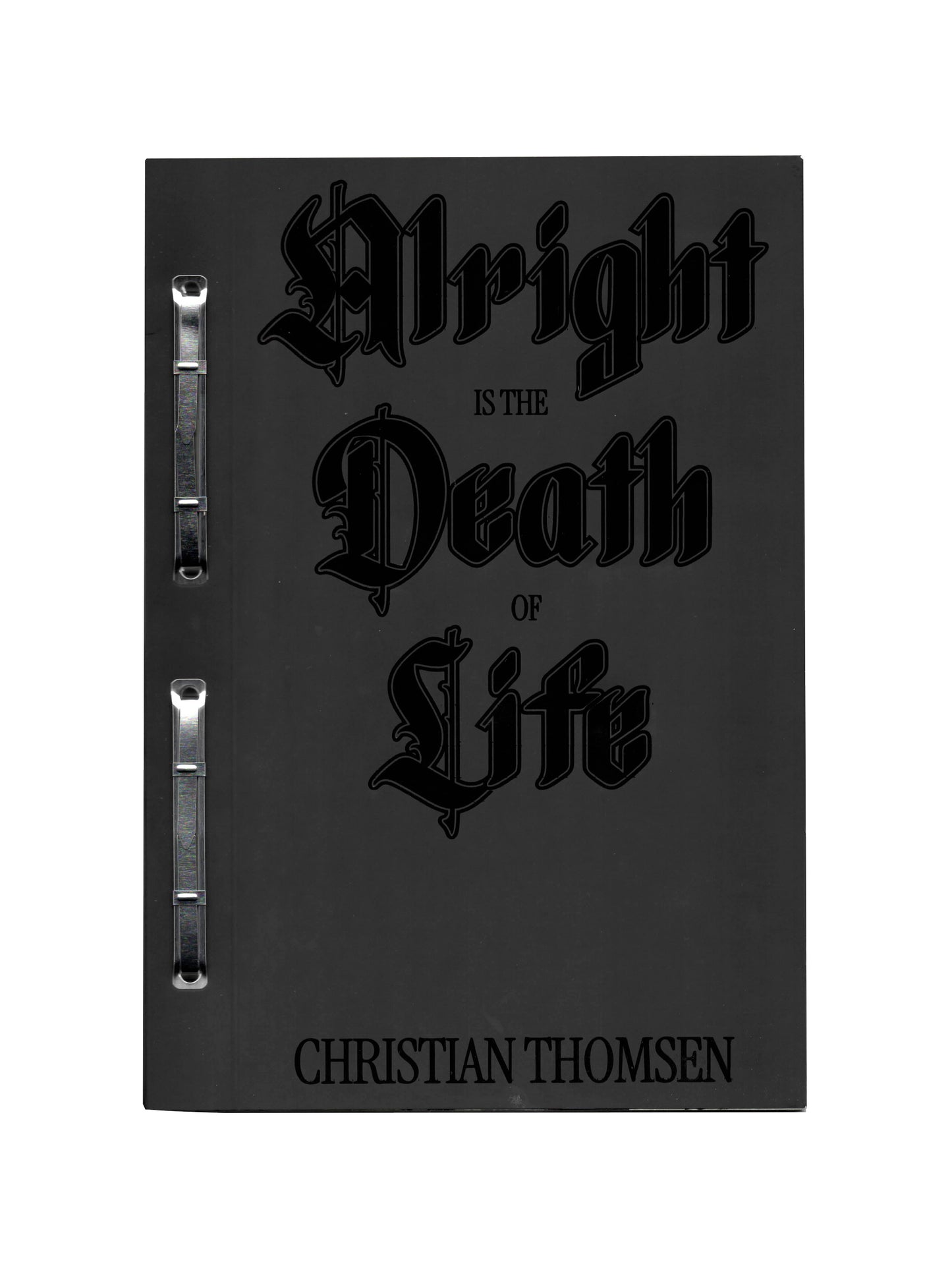 ALRIGHT IS THE DEATH OF LIFE (Christian Thomsen)